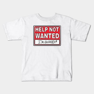 Help Not Wanted Kids T-Shirt